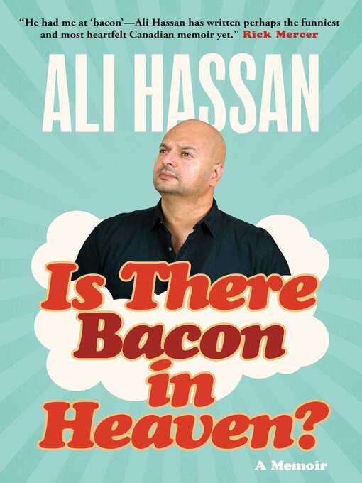 Title details for Is There Bacon in Heaven? by Ali Hassan - Available